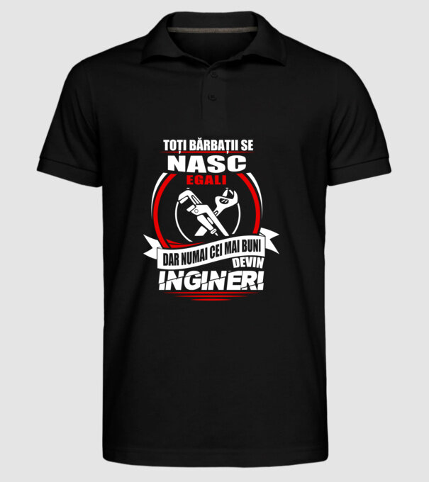 Toți bărbații se nasc egali ingineri model negru pe tricou