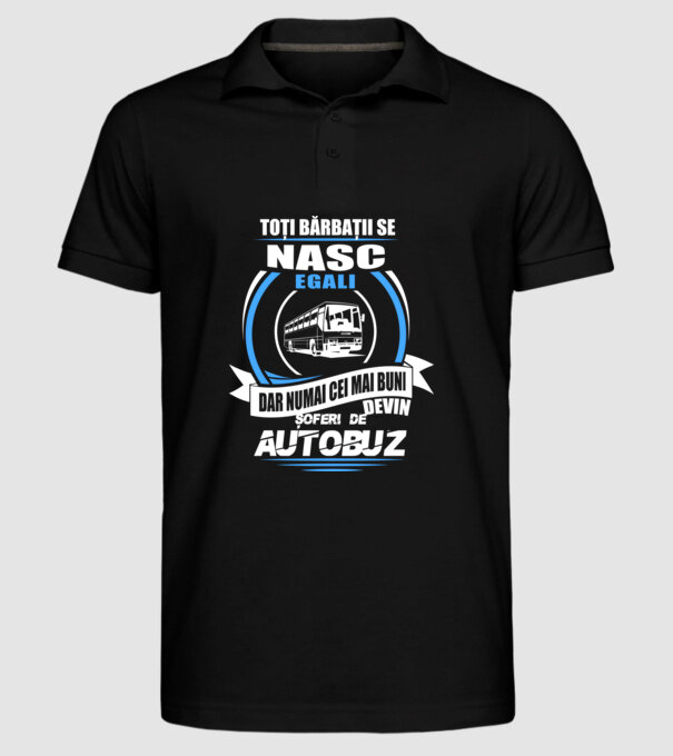 Toți bărbații se nasc egali șoferi de autobuz model negru pe tricou
