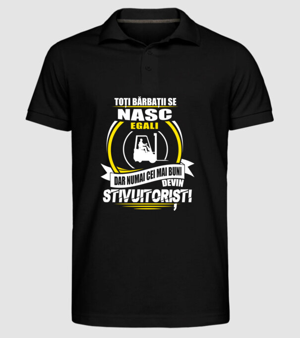 Toți bărbații se nasc egali stivuitoriști model negru pe tricou