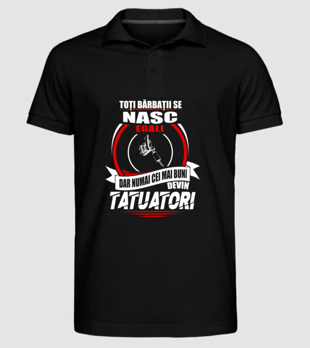 Toți bărbații se nasc egali tatuatori model negru pe tricou