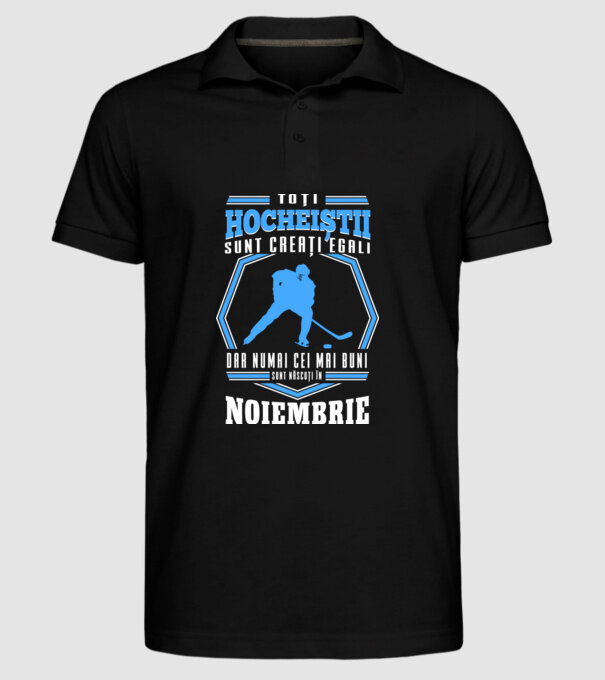 Toți hocheiștii sunt creați egali, dar numai cei mai buni sunt născuți în_Noiembrie model negru pe tricou