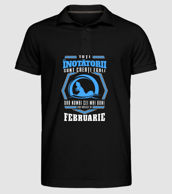 Toți înotătorii sunt creați egali, dar numai cei mai buni sunt născuți în februarie model negru pe tricou