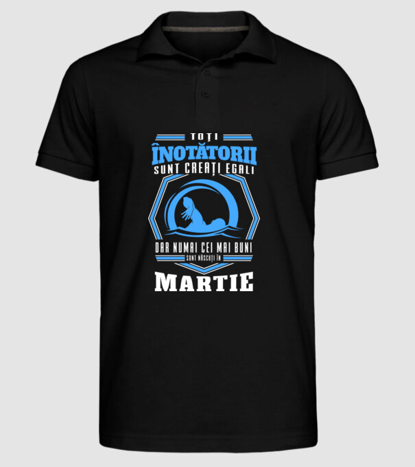 Toți înotătorii sunt creați egali, dar numai cei mai buni sunt născuți în martie model negru pe tricou