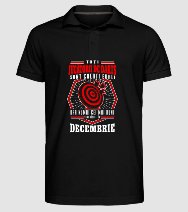 Toți jucătorii de darts sunt creați egali, dar numai cei mai buni sunt născuți în decembrie. model negru pe tricou