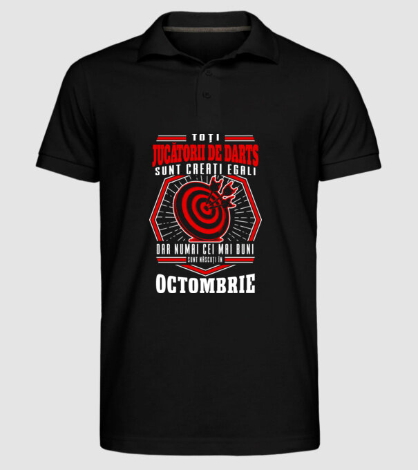 Toți jucătorii de darts sunt creați egali, dar numai cei mai buni sunt născuți în octombrie. model negru pe tricou