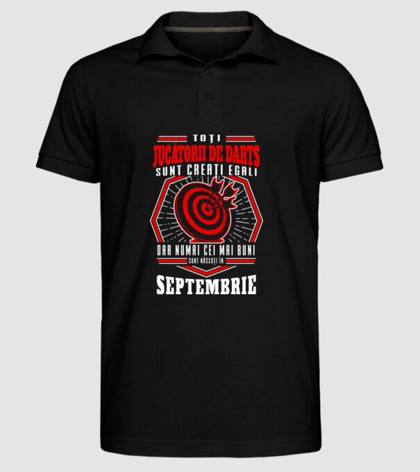 Toți jucătorii de darts sunt creați egali, dar numai cei mai buni sunt născuți în septembrie. model negru pe tricou