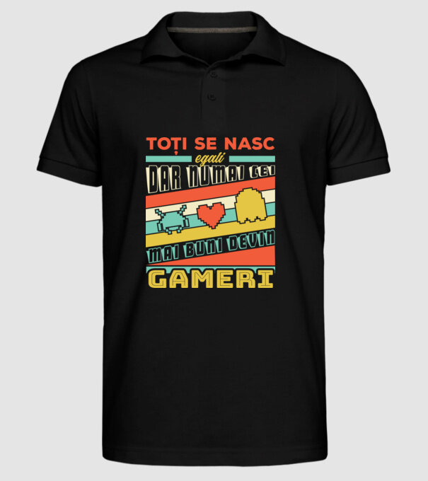 toți se nasc egali, dar numai cei mai buni devin gameri model negru pe tricou