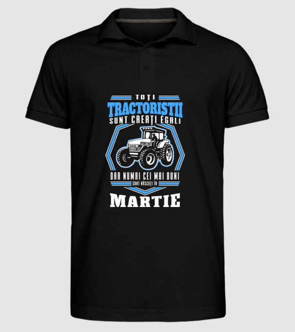 Toți tractoriștii sunt creați egali, dar numai cei mai buni sunt născuți în martie model negru pe tricou