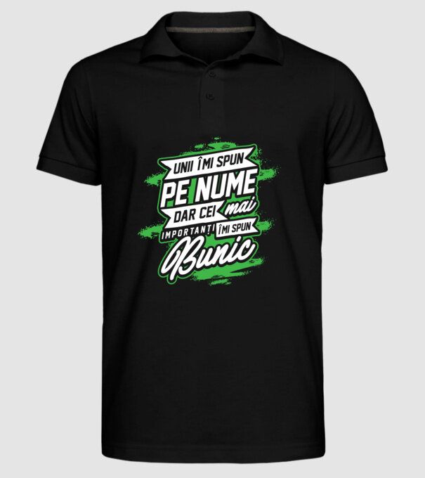 Unii îmi spun pe nume, dar cei mai importanți îmi spun bunic model negru pe tricou