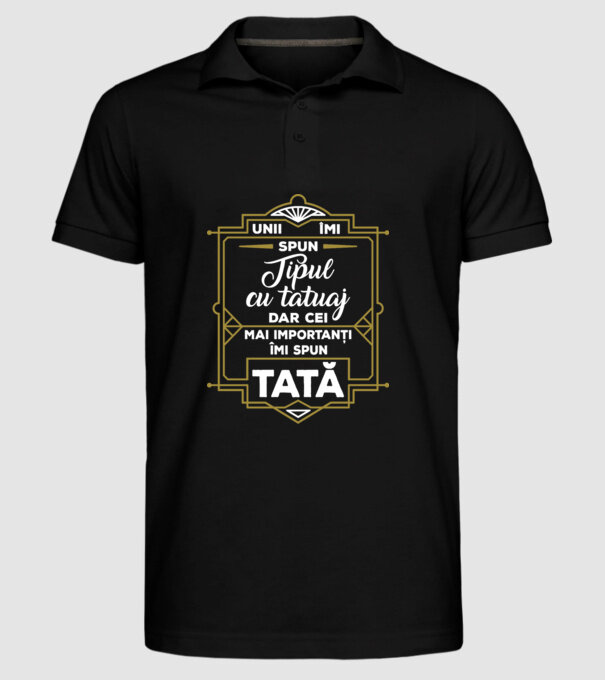 Unii îmi spun tipul cu tatuaj, dar cei mai importanți îmi spun tată model negru pe tricou
