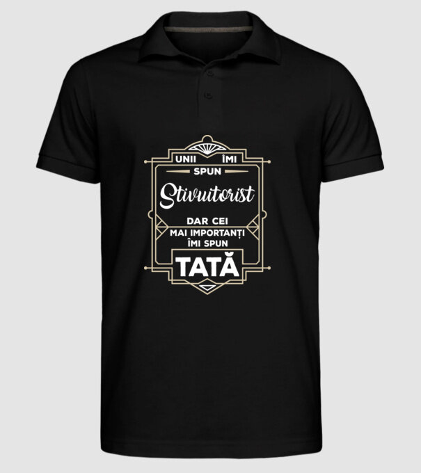 Unii îmi spun Stivuitorist, dar cei mai importanți îmi spun tată model negru pe tricou