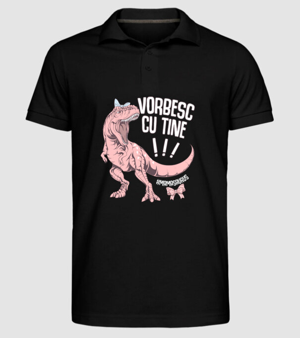 Vorbesc cu tine! #mamasaurus model negru pe tricou