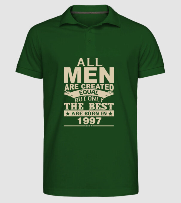 All men are created - 1997 model verde închis pe tricou