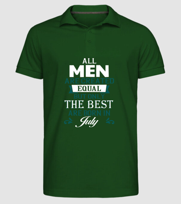 All men created equal but only the beat are born in july model verde închis pe tricou