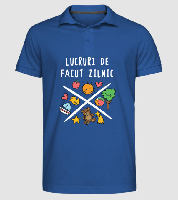 lucruri de făcut zilnic model albastru regal pe tricou