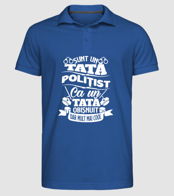 Sunt un tată polițist model albastru regal pe tricou