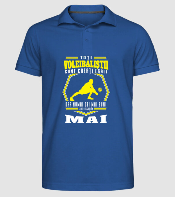 Toți voleibaliștii sunt creați egali, dar numai cei mai buni sunt născuți în mai model albastru regal pe tricou
