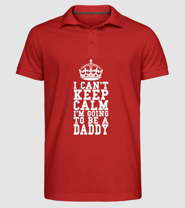 'I can''t keep calm, i''m going to be a daddy' model roșu pe tricou