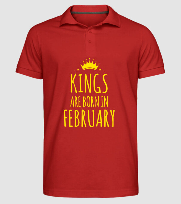 Kings are born in - February model roșu pe tricou