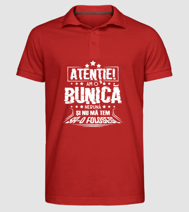 Atenție! Am o bunică nebună și nu mă tem să o folosesc. model roșu pe tricou