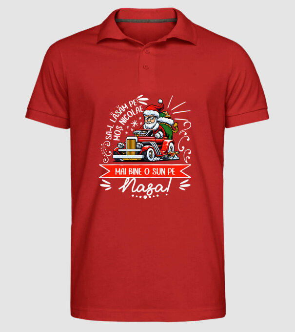 Să-l lăsăm pe Moș Nicolae, mai bine o sun pe nașa! model roșu pe tricou