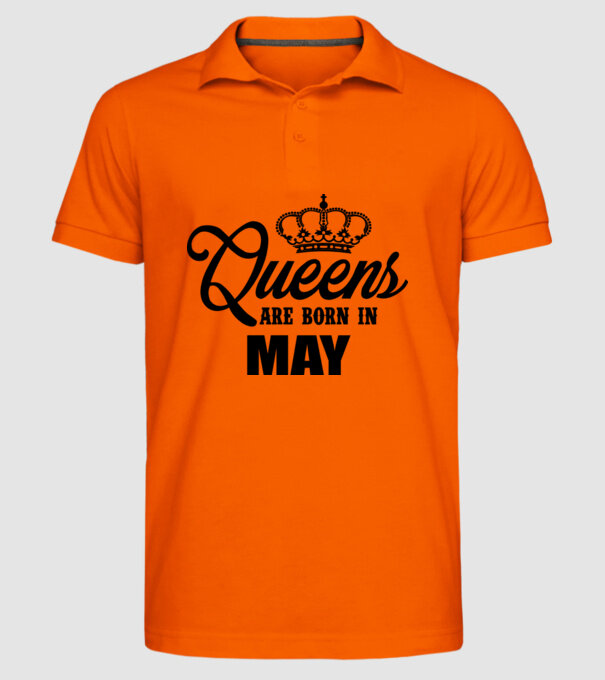 Queens are born in - May model portocaliu pe tricou