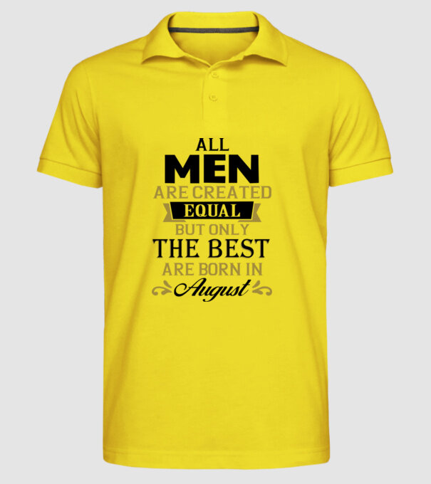 All men created equal but only the beat are born in august model galben pe tricou
