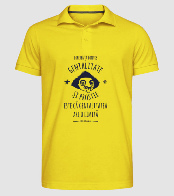 diferența dintre genialitate și prostie este că genialitatea are o limită model galben pe tricou