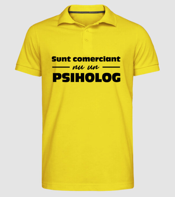 sunt comerciant, nu un psiholog model galben pe tricou
