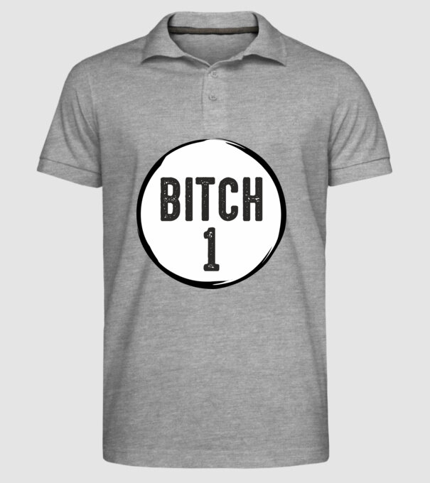 BITCH 1 model gri pe tricou
