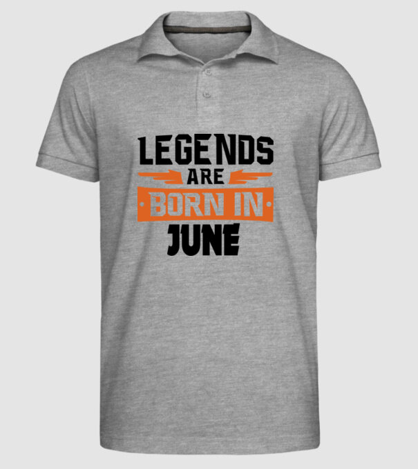 Legends are born in June model gri pe tricou