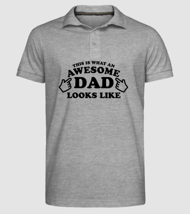 This is how an awesome Dad looks like model gri pe tricou