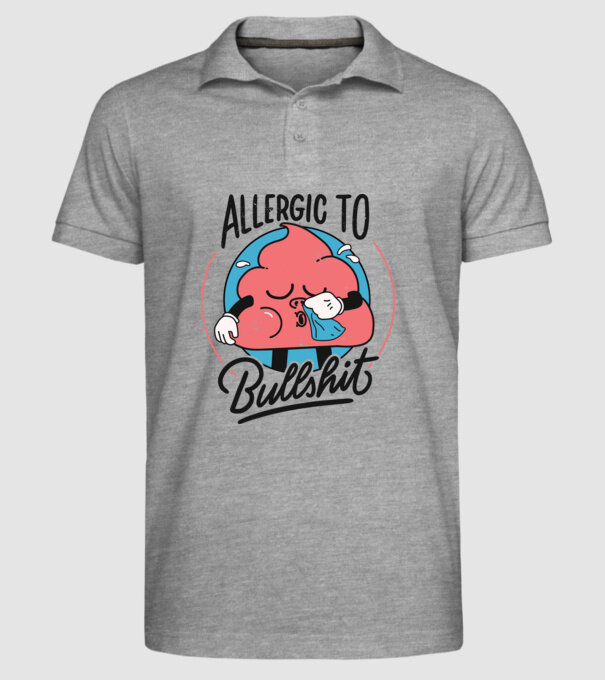 Allergic to bullshit antisocial model gri pe tricou