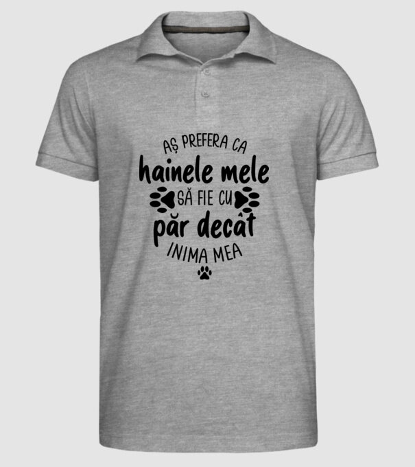 Aș prefera ca hainele mele să fie cu păr decât inima mea model gri pe tricou