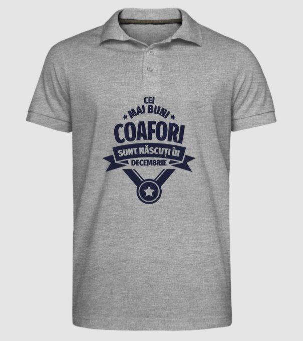 Cei mai buni coafori sunt născuți în Decembrie model gri pe tricou