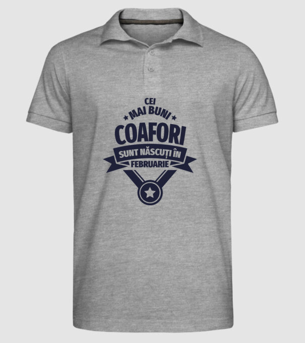 Cei mai buni coafori sunt născuți în Februarie model gri pe tricou
