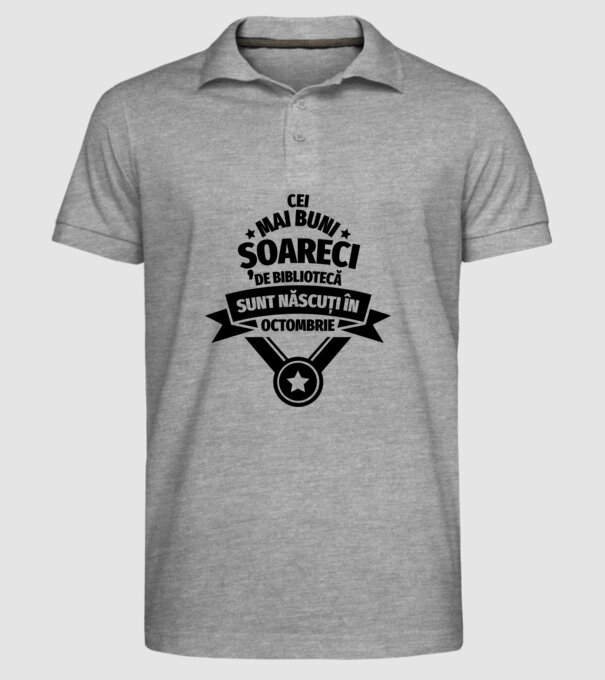 Cei mai buni șoareci de bibliotecă sunt născuți în octombrie model gri pe tricou