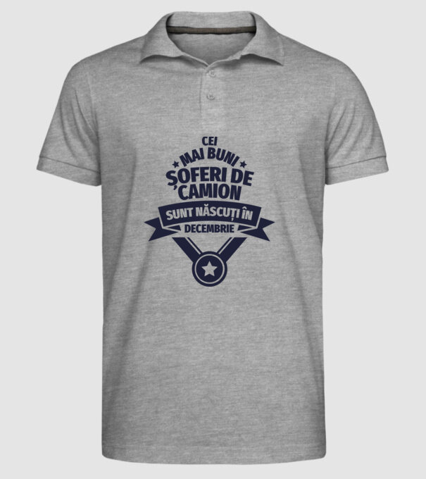 Cei mai buni șoferi de camion sunt născuți în Decembrie model gri pe tricou