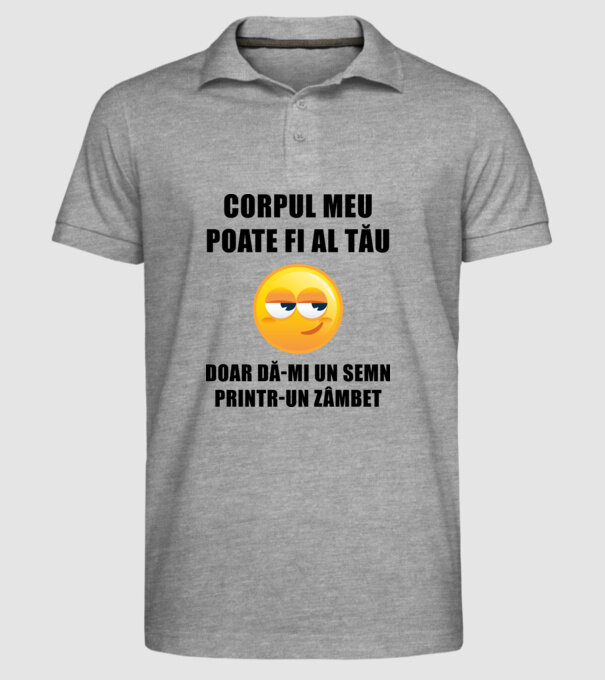corpul meu poate fi al tău, doar dă-mi un semn printr-un zâmbet model gri pe tricou