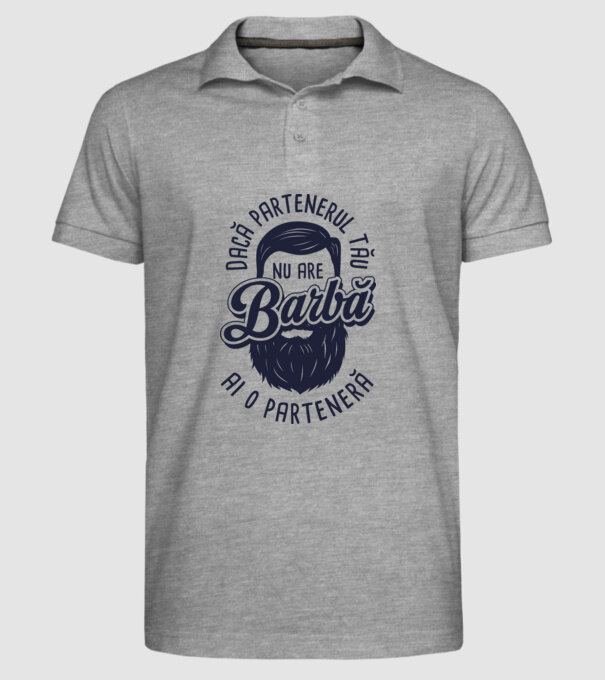 Dacă partenerul tău nu are barbă, ai o parteneră model gri pe tricou
