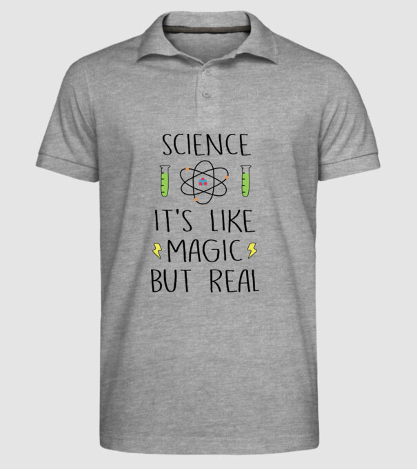 Science its like magic, but real model gri pe tricou