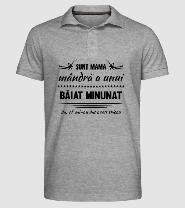 Sunt mama mândră a unui băiat minunat - da, el mi-a dat acest tricou model gri pe tricou