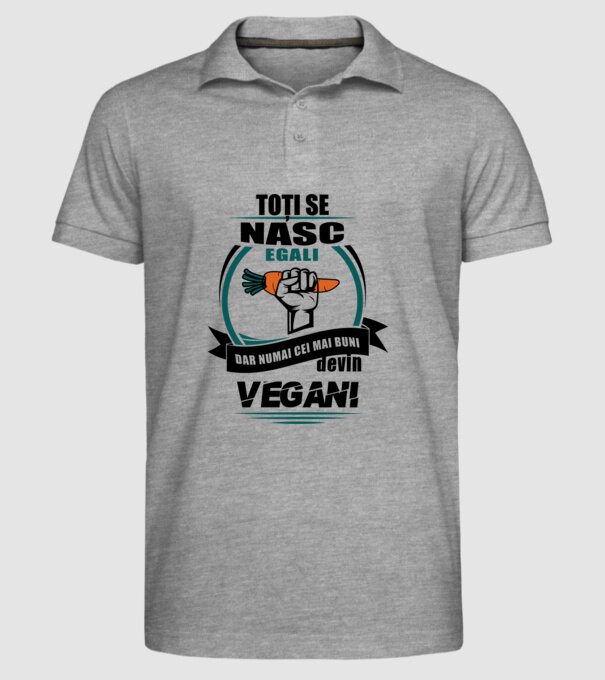 toți se nasc egali, dar numai cei mai buni devin vegani model gri pe tricou