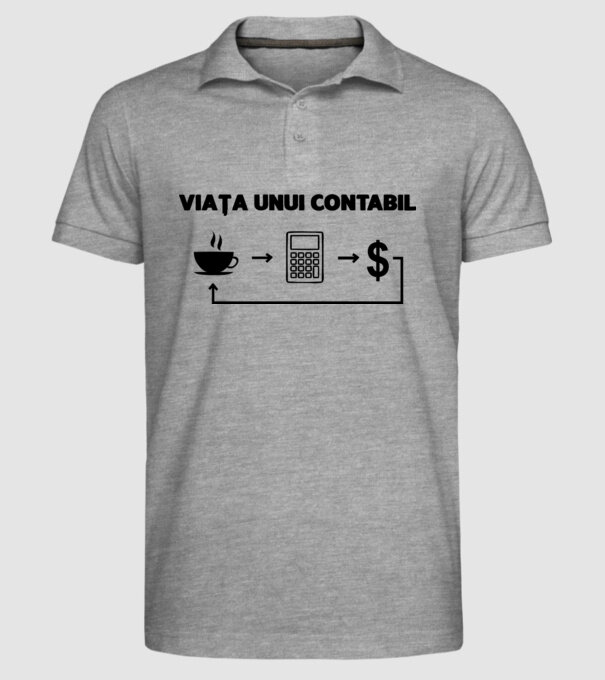 Viața unui contabil model gri pe tricou