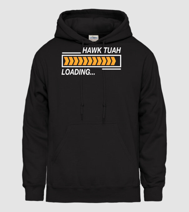 Hawk tuah loading model negru pe tricou