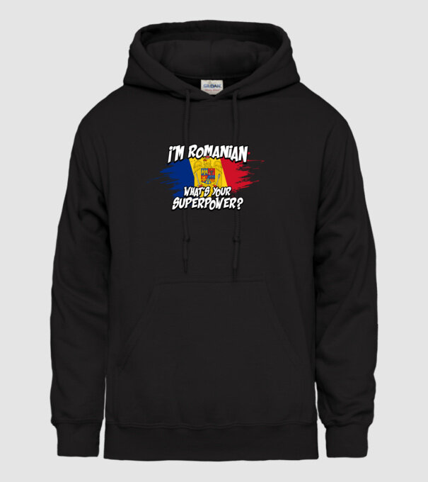 I'm Romanian - What's your superpower model negru pe tricou