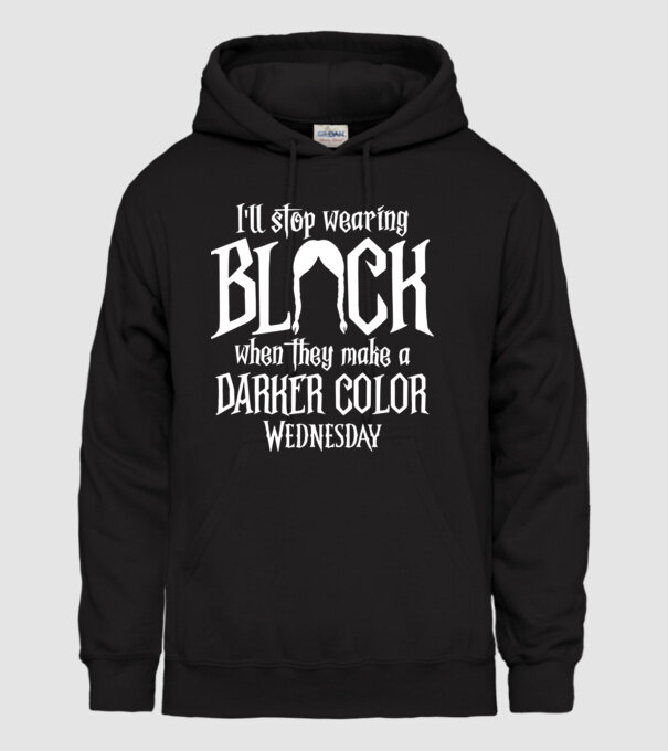 ill stop wearing black model negru pe tricou
