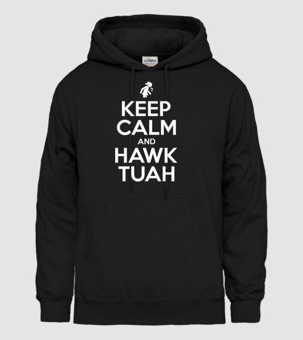 Keep calm and hawk tuah model negru pe tricou