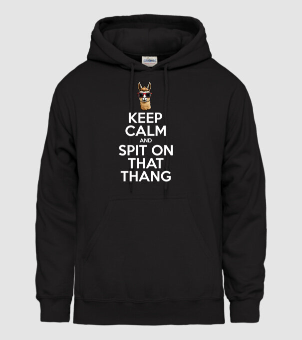 Keep calm and spit on that thang model negru pe tricou
