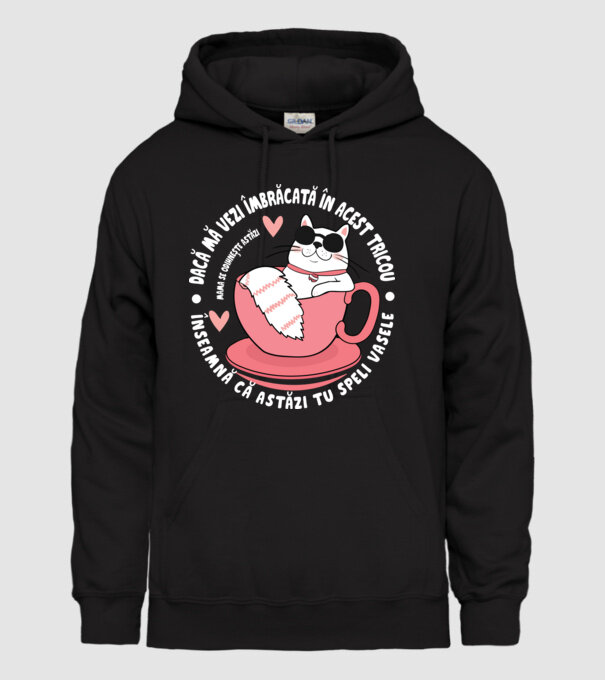 Dacă o vezi îmbrăcată în acest tricou, înseamnă că astăzi tu speli vasele. Mama se odihnește astăzi. model negru pe tricou